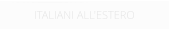 ITALIANI ALL'ESTERO